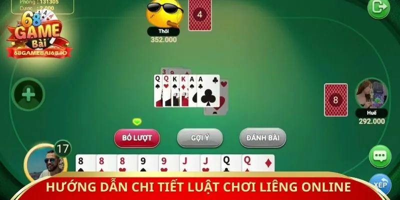 Hướng dẫn chi tiết luật chơi Liêng online